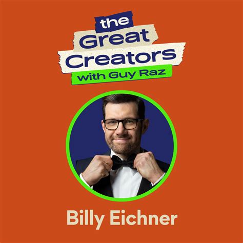 The Great Creators with Guy Raz: E9: Billy Eichner: Playing the Long Game and Breaking New ...