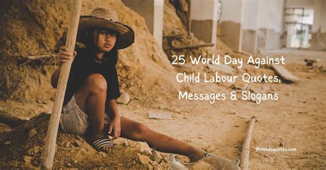 25 World Day Against Child Labour Quotes, Messages & Slogans