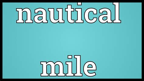 Nautical mile Meaning - YouTube