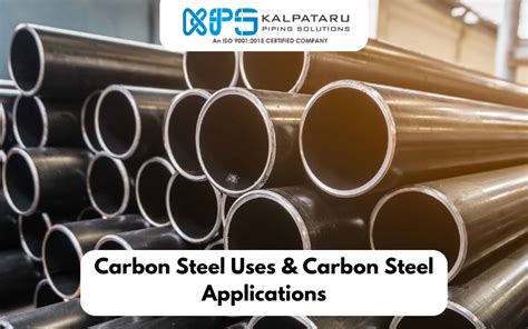 Carbon Steel Uses | Carbon Steel Applications