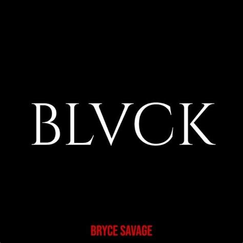 Bryce Savage – Blvck Lyrics | Genius Lyrics