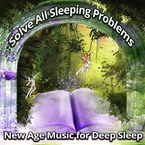 Amazon.co.jp: Solve All Sleeping Problems: New Age Music for Deep Sleep, Inducing REM Sleep ...