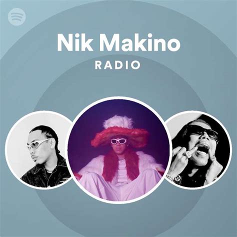 Nik Makino | Spotify