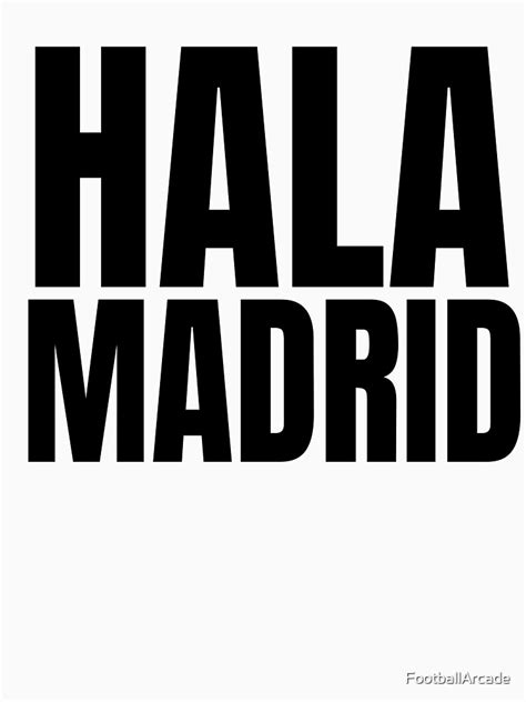 "Hala Madrid" T-shirt by FootballArcade | Redbubble