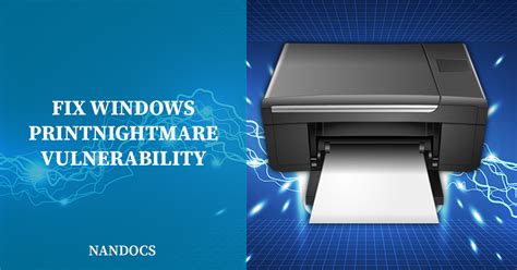 PrintNightmare: How to Fix Windows Vulnerability CVE-2021-34527