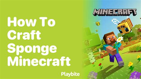 How to Craft a Sponge in Minecraft - Playbite