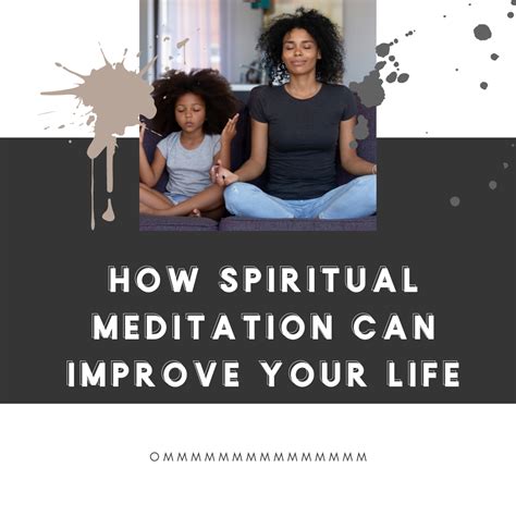 How Spiritual Meditation Can Improve Your Life