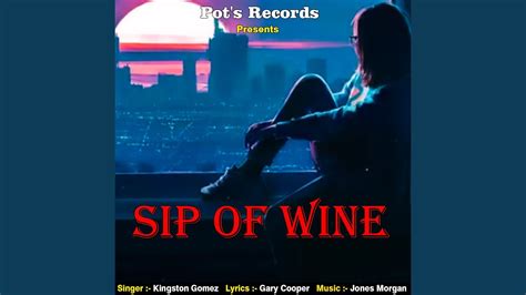 Sip Of Wine - YouTube