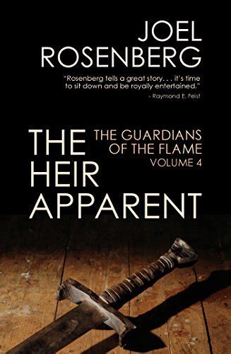 The Heir Apparent: Book Four of The Guardians of the Flame by Joel ...