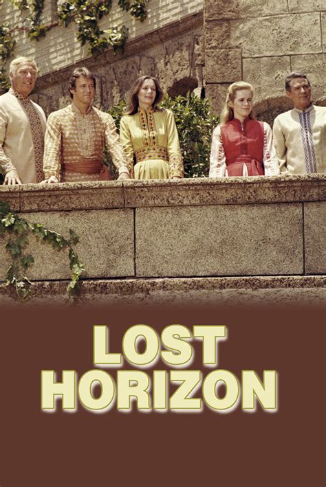 Lost Horizon - Full Cast & Crew - TV Guide