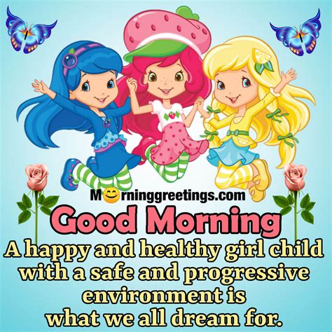 20 Good Morning Girl Child Quote Pictures - Morning Greetings – Morning Quotes And Wishes Images