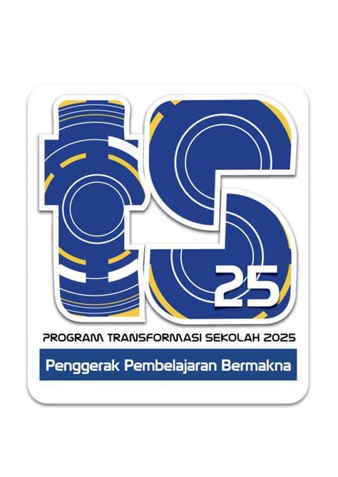 Program Transformasi Sekolah TS25