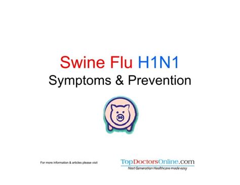 Swine Flu H1N1 Info, Symptoms, Prevention & Treatment | PPT