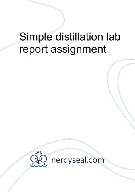 Simple distillation lab report assignment - 456 Words - NerdySeal