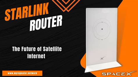 Starlink Router: The Future of Satellite Internet - myrepeater.net