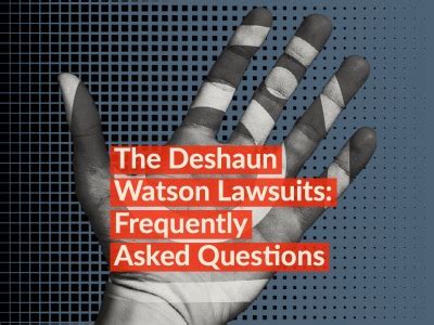 The Deshaun Watson Lawsuits: Frequently Asked Questions - Steph Stradley Blog