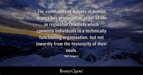 Karl Jaspers Quotes - BrainyQuote