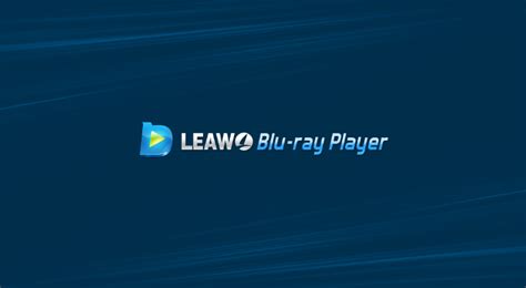 Leawo Blu-ray Player – Review