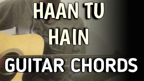 Haan Tu Hain Guitar Chords | Jannat | KK | Musical Safar