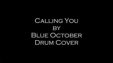 Blue October - "Calling You" - Drum Cover - YouTube