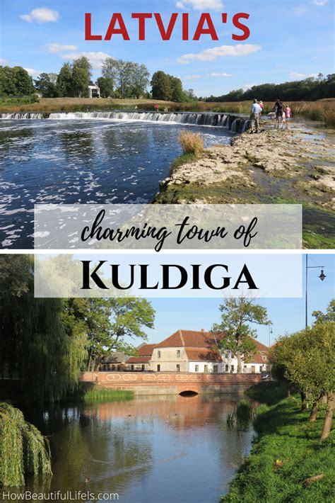 Kuldiga Latvia | How Beautiful Life Is