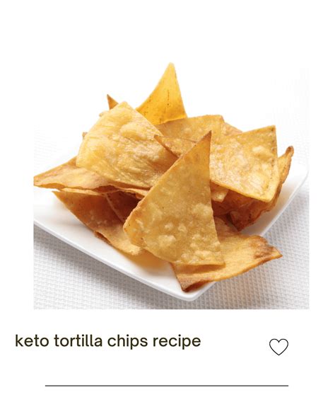 Keto tortilla chips recipe: Best baked low-carb chips