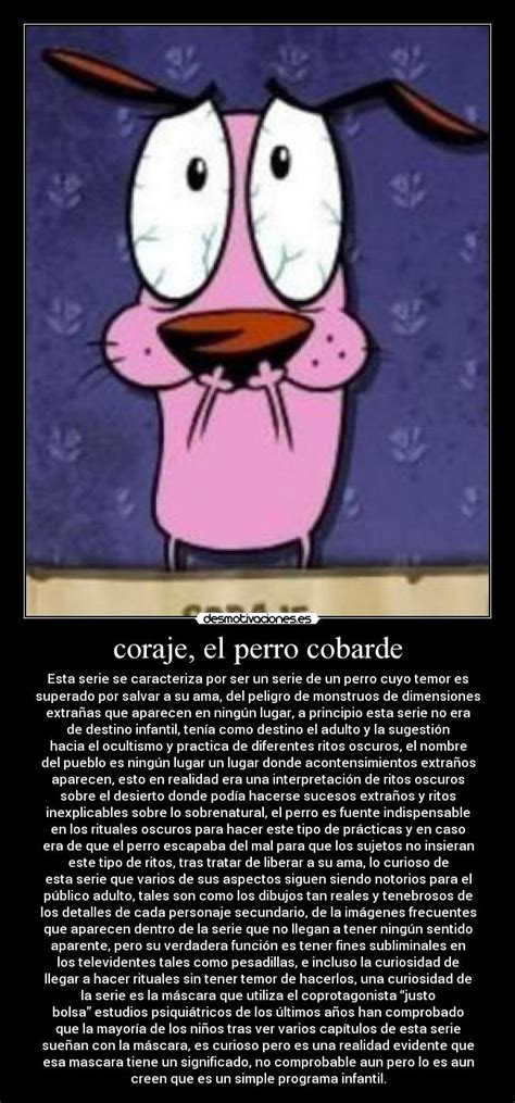 coraje, el perro cobarde | Desmotivaciones