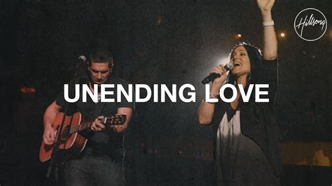 Unending Love Lyrics – Hillsong Worship | Christian love songs, Worship ...