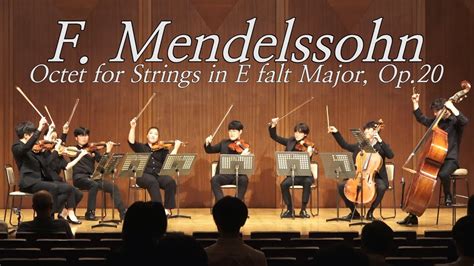 F. Mendelssohn Octet for Strings in E flat Major, Op.20 - YouTube