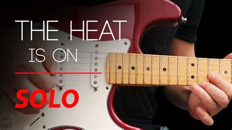 THE HEAT IS ON - Guitar solo lesson with tabs (fast & slow) - Glenn Frey - YouTube