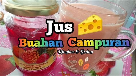 Jus Cheese Buah Campuran - YouTube