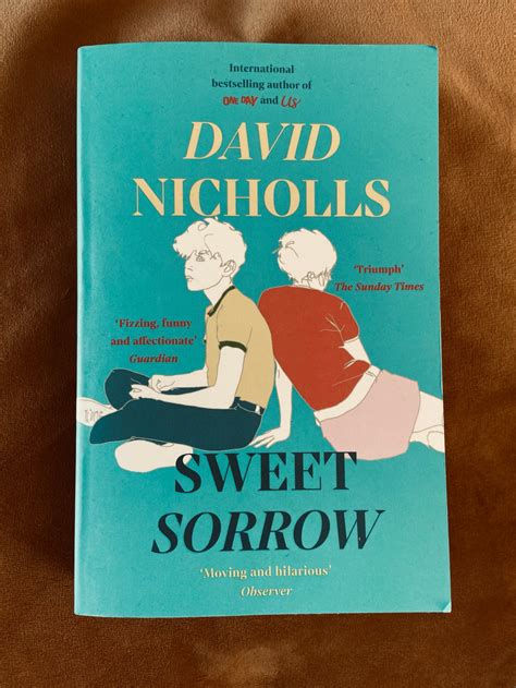 “Sweet Sorrow” by David Nicholls | Book Review – The Next Big Opinion