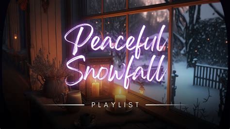 Peaceful Snowfall Instrumental Playlist | Relaxing Music - YouTube