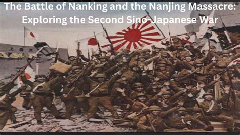 The Battle of Nanking and the Nanjing Massacre: Exploring the Second Sino-Japanese War - YouTube