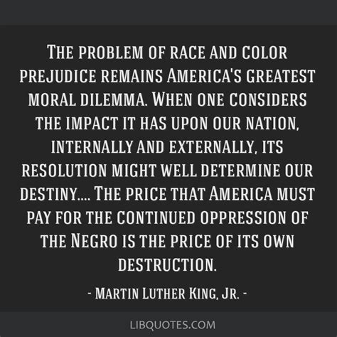 The problem of race and color prejudice remains America's...