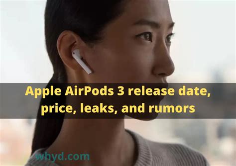 Apple AirPods 3 release date, price, leaks, and rumors - WHYD