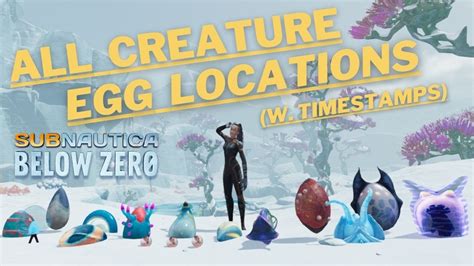 ALL CREATURE EGG LOCATIONS (w. Timestamps) || Subnautica Below Zero - YouTube