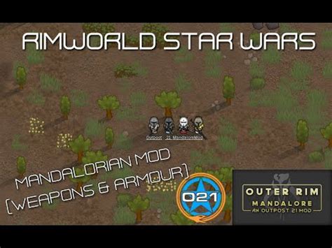 [O21] Outer Rim Mandalore - Mandalorian Mod - Outpost 21 - Rimworld Mod Showcase - YouTube