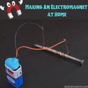 How to Make An Electromagnet - Go Science Girls