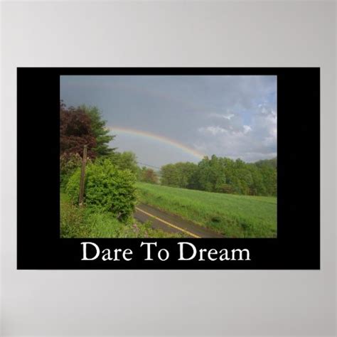 Dare To Dream Poster | Zazzle