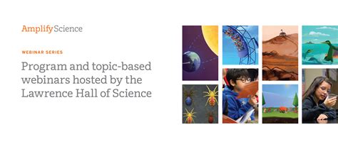 Register now | Amplify Science & Lawrence Hall of Science webinars