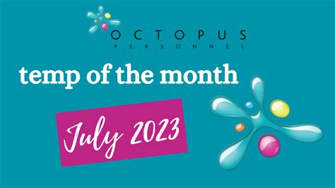 Temp of the Month - July 2023 - Octopus Personnel