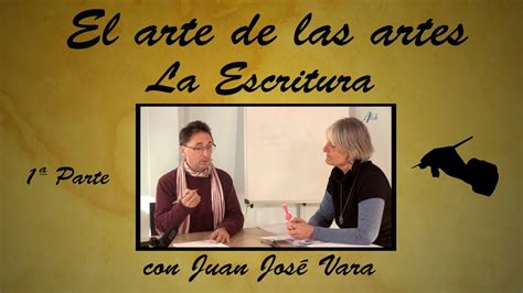 LA ESCRITURA, El arte de las artes 1/2 - YouTube