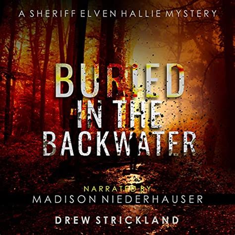 Buried in the Backwater by Drew Strickland - Audiobook - Audible.com