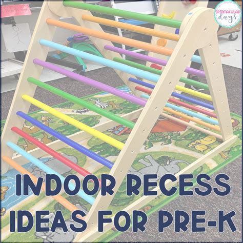 Indoor Recess Ideas for Pre-School - Spedtaculardays