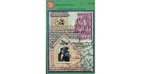 Dorrie and the Haunted House (Dorrie the Little Witch, #7) by Patricia ...