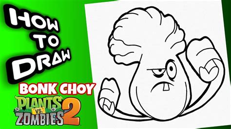 HOW TO DRAW BONK CHOY | PLANTS VS ZOMBIES 2 | como dibujar a bonk choy