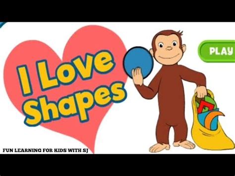 CURIOUS GEORGE - I LOVE SHAPES - YouTube