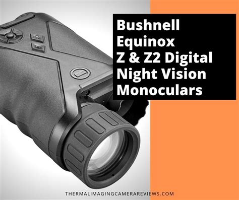 Bushnell Equinox Z Night Vision Monocular Review [+ Z2 line]