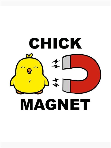 "Chick Magnet" Photographic Print for Sale by AmazingVision | Redbubble